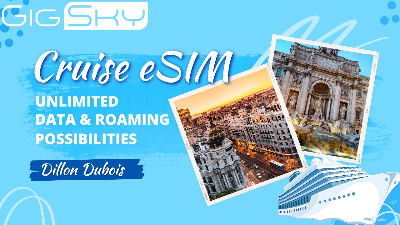 Unlock Unlimited Data: Cruise eSIM Plans with Endless Possibilities