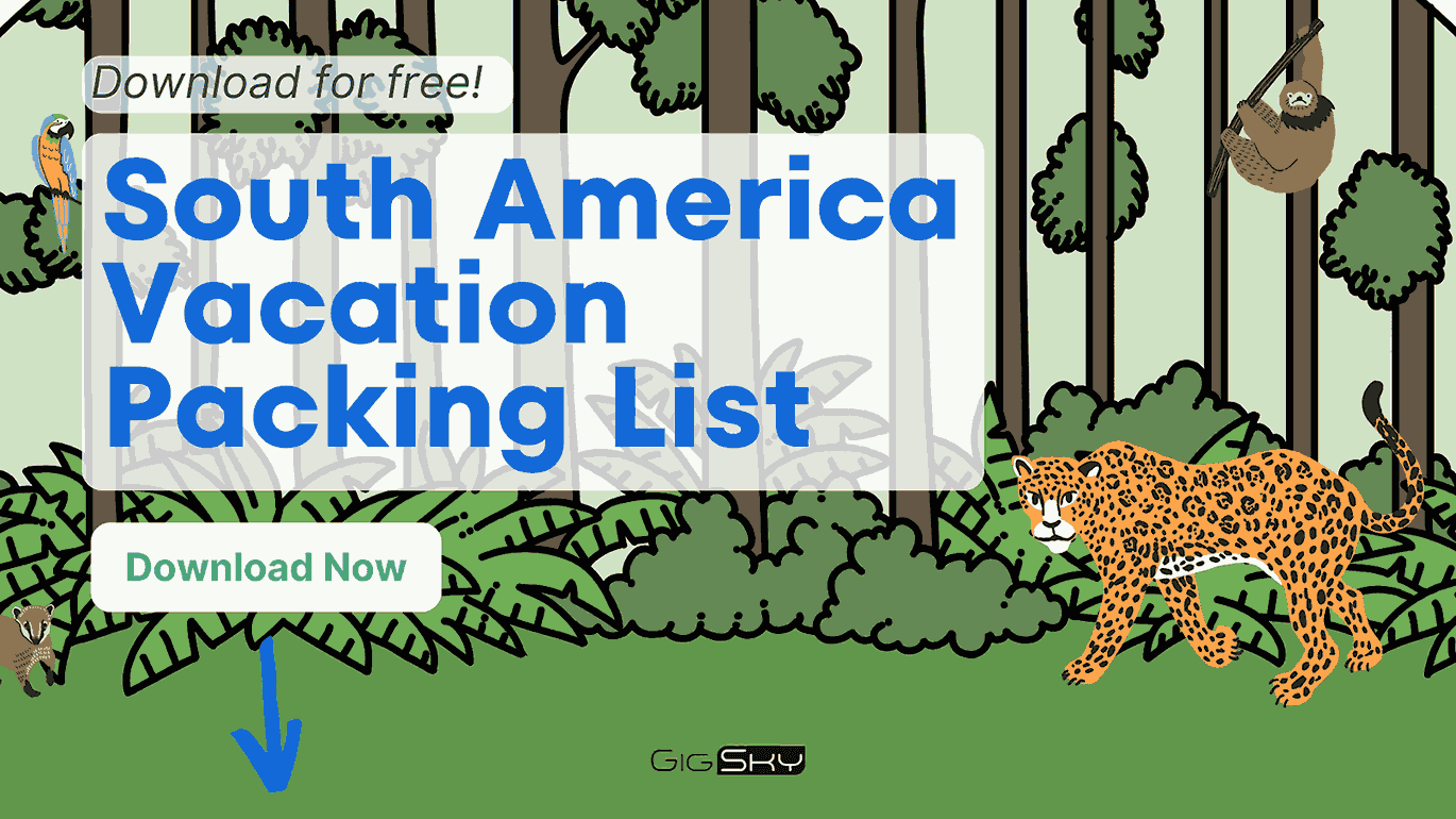 What to Pack for a South American Winter: Your Ultimate Packing Checklist