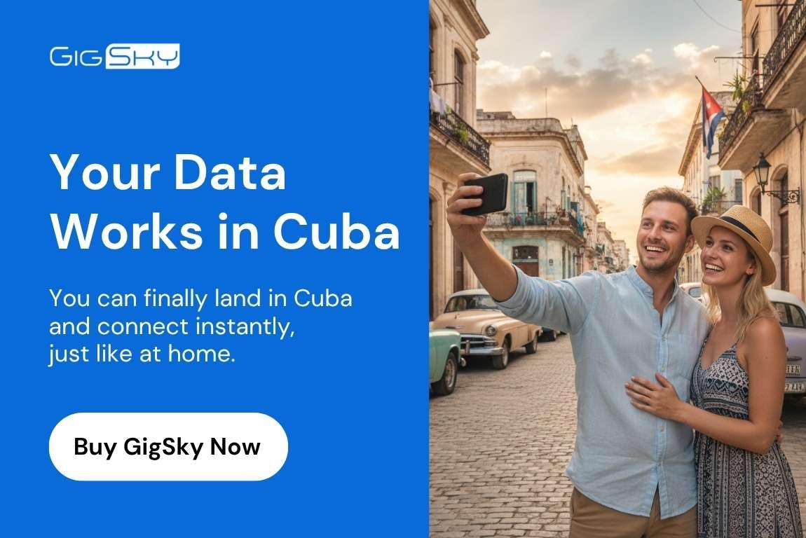 GigSky eSIM Cuba: Everything You Need to Know